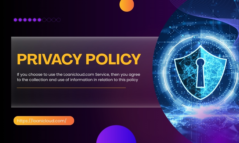 Privacy Policy LoaniCloud
